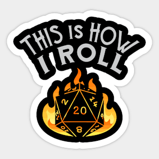 This Is Howw I Roll Sticker